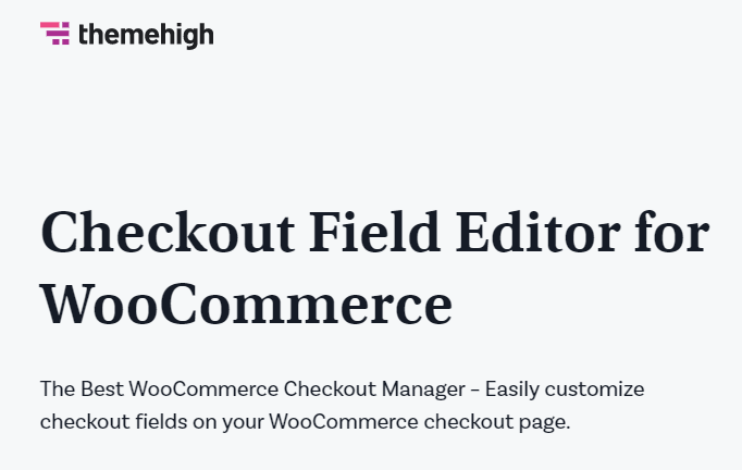 checkout-field-editor-for-woocommerce-themehigh