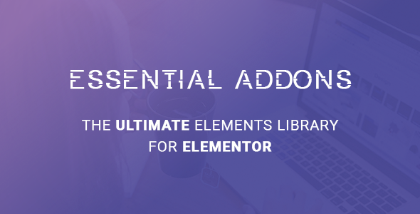 Essential Addons for Elementor v3.6.0