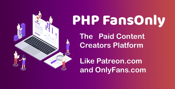PHP FansOnly Patrons - Paid Content Creators Platform PHP Scripts