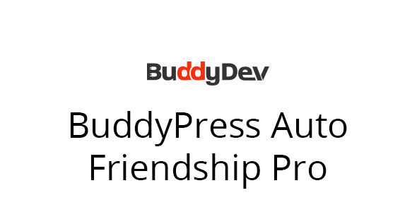 Buddydev – BuddyPress Auto Friendship Pro v1.0.7