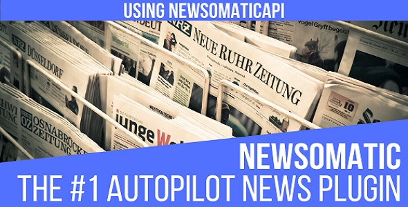 Codecanyon Newsomatic Automatic News Post Generator Plugin for WordPress v3.1.6 Nulled