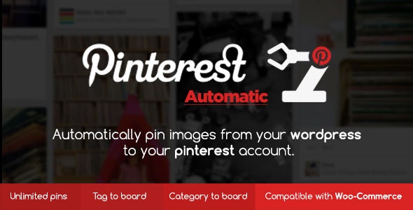 Codecanyon – Pinterest Automatic Pin WordPress Plugin v4.14.4